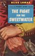 The Fight for the Sweetwater Cheap